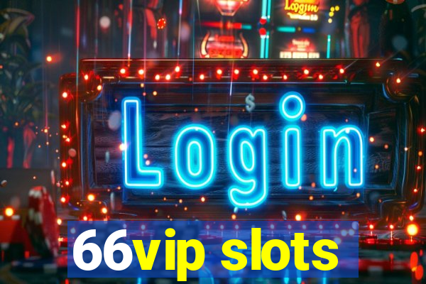 66vip slots